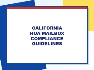 California Hoa Mailbox Compliance and Dispute Resolution