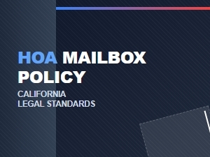 Hoa Mailbox Rules California Legal Standards