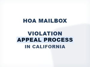 Hoa Mailbox Violation Appeal Process California